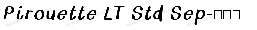 Pirouette LT Std Sep字体转换